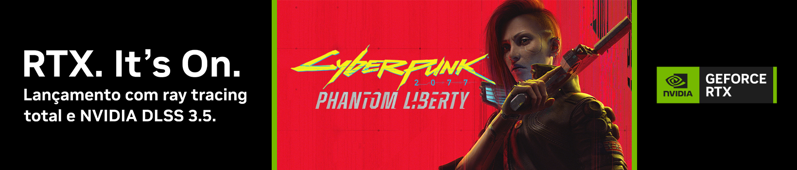 Faz agora o upgrade ao teu pc com as RTX serie 40 para jogar Cyberpunk 2077: Phantom Liberty