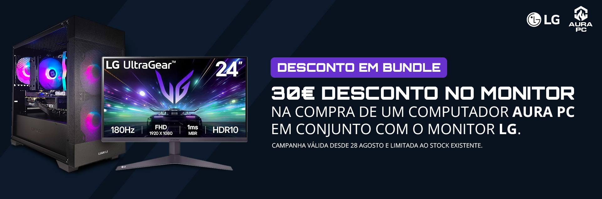Campanha 30€ em monitor LG, se comprado em conjunto com computador AURA
