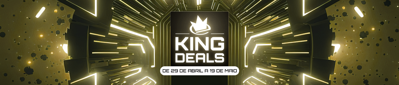 Campanha King Deals