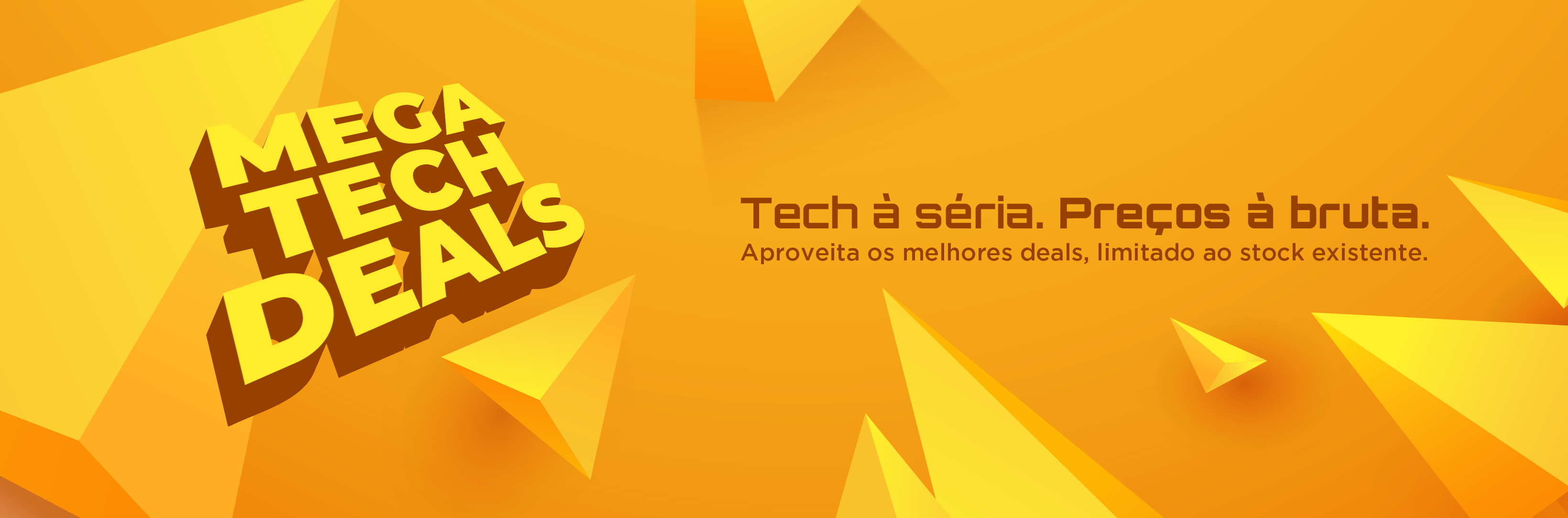 Picture of Mega Tech Deals, Tech à séria. Preços à bruta.