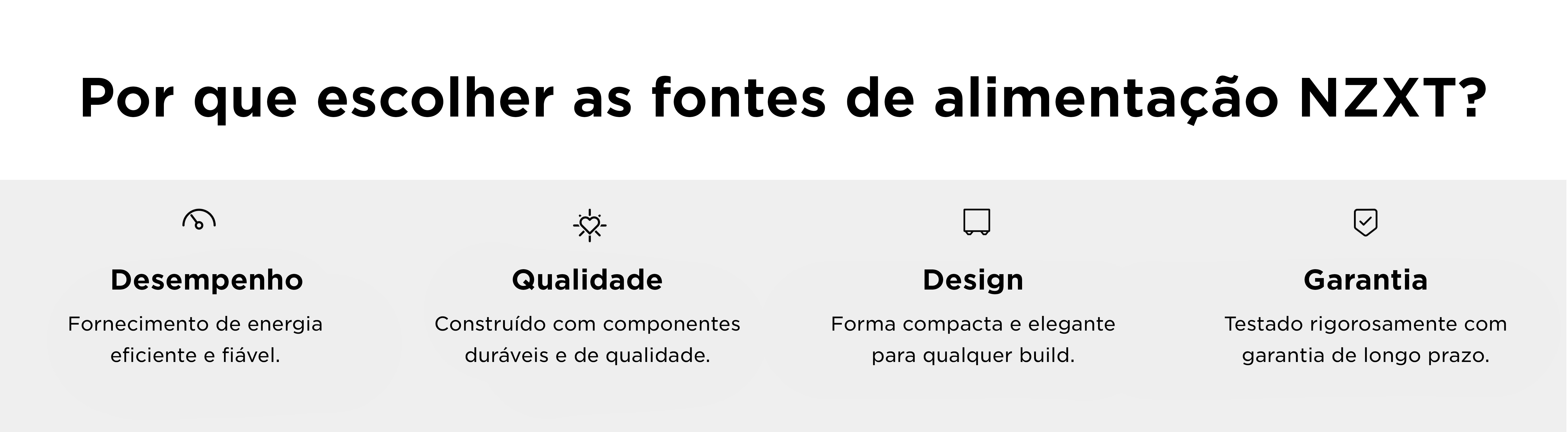 Por que escolher as Fontes de Alimentação NZXT?