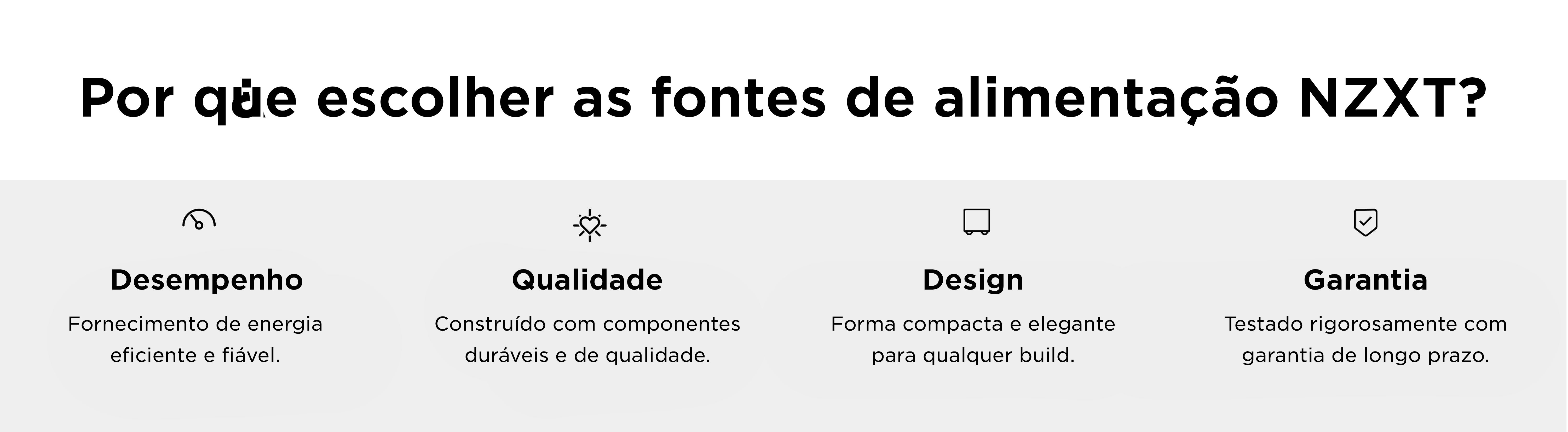 Por que escolher as Fontes de Alimentação NZXT?